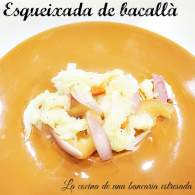 
Esqueixada de bacallà (bacalao), receta típica de mi tierra, y no hay que cocinar
         